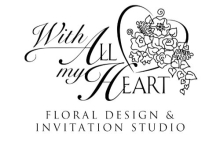 With All My Heart Floral Design Studio